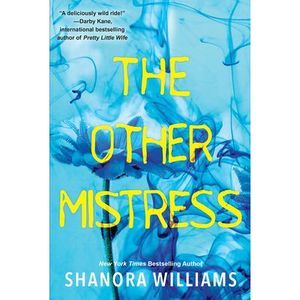 The Other Mistress: A Riveting Psychological Thriller with a Shocking Twist -- S